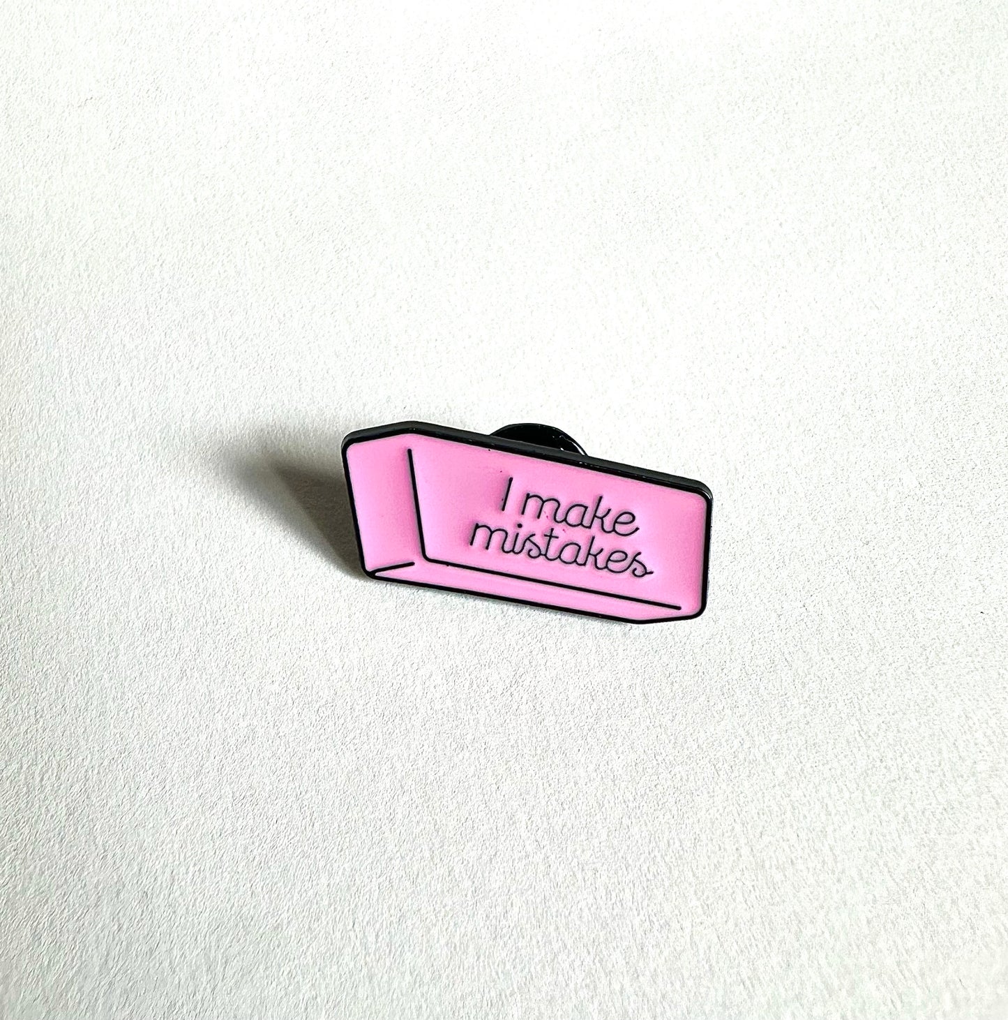 I Make Mistakes Eraser Enamel Pin