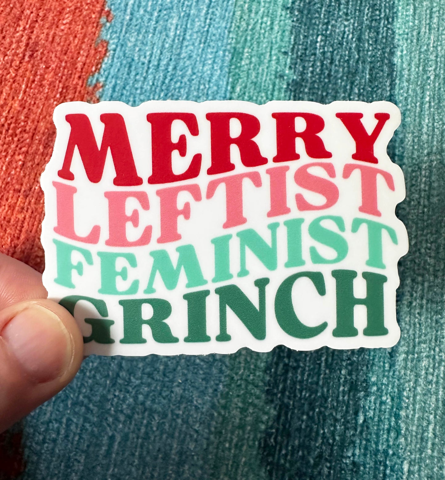 Merry Leftist Grinchy Vinyl Sticker, 3x2"