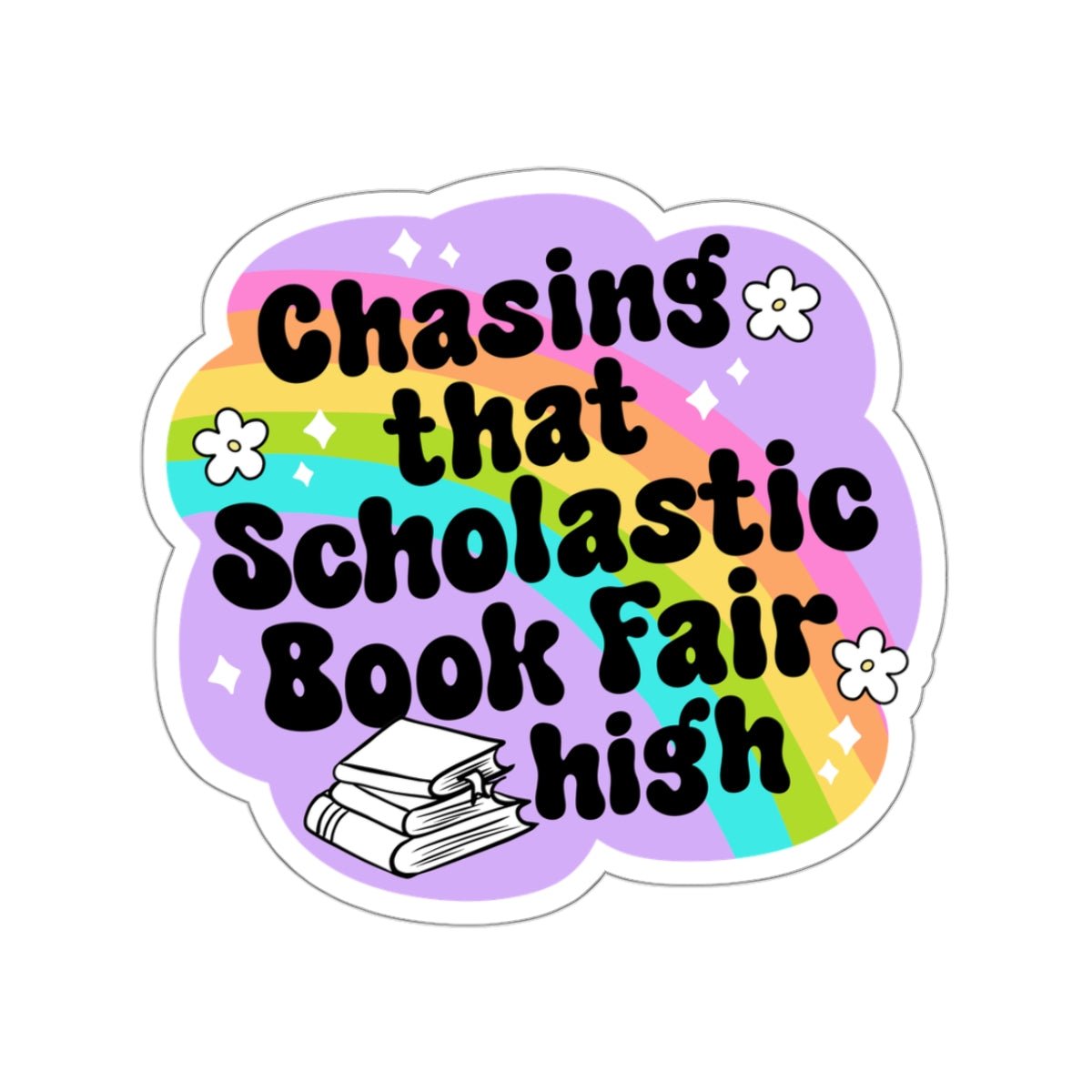 Chasing That Scholastic Book Fair High Vinyl Sticker, 3.0" x 2.8" - Merry May