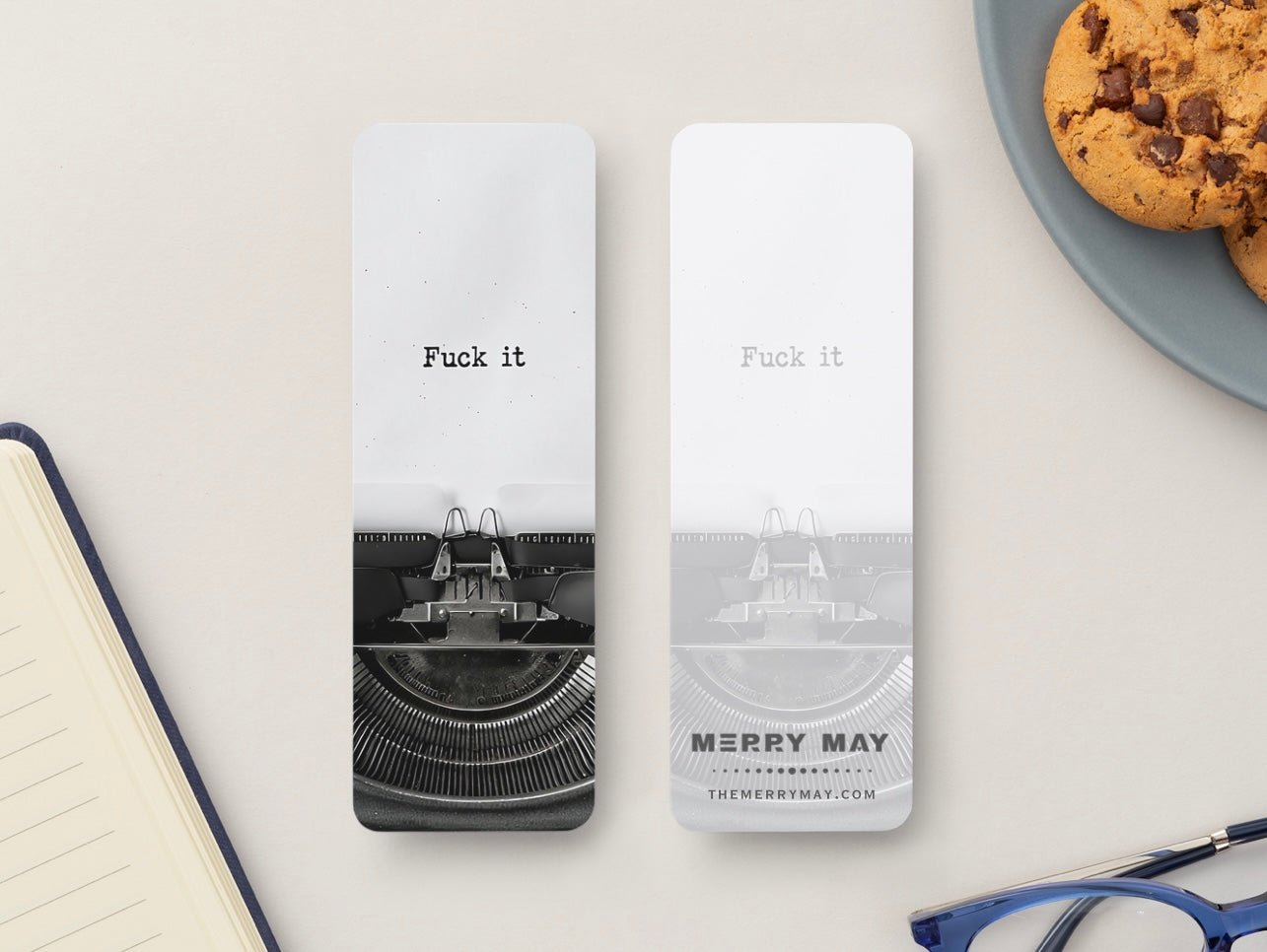 F*ck It Glossy Double - Sided Bookmark, 2” x 6” - Merry May