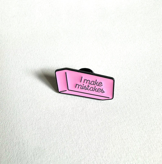 I Make Mistakes Eraser Enamel Pin - Merry May