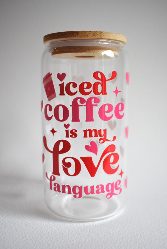 Iced Coffee is my Love Language 16 oz. Glass Cup - Merry May