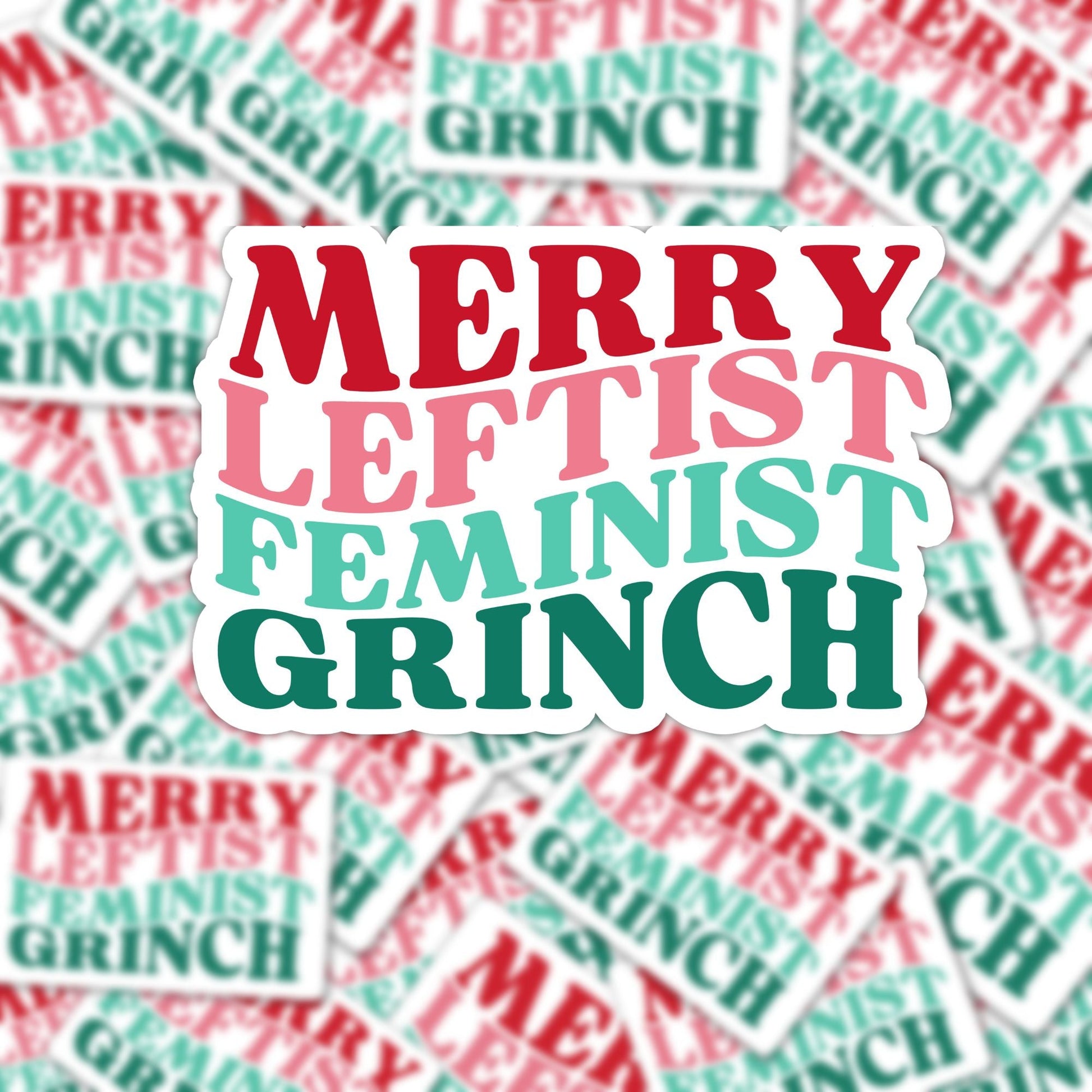 Merry Leftist Grinchy Vinyl Sticker, 3" x 2" - Merry May